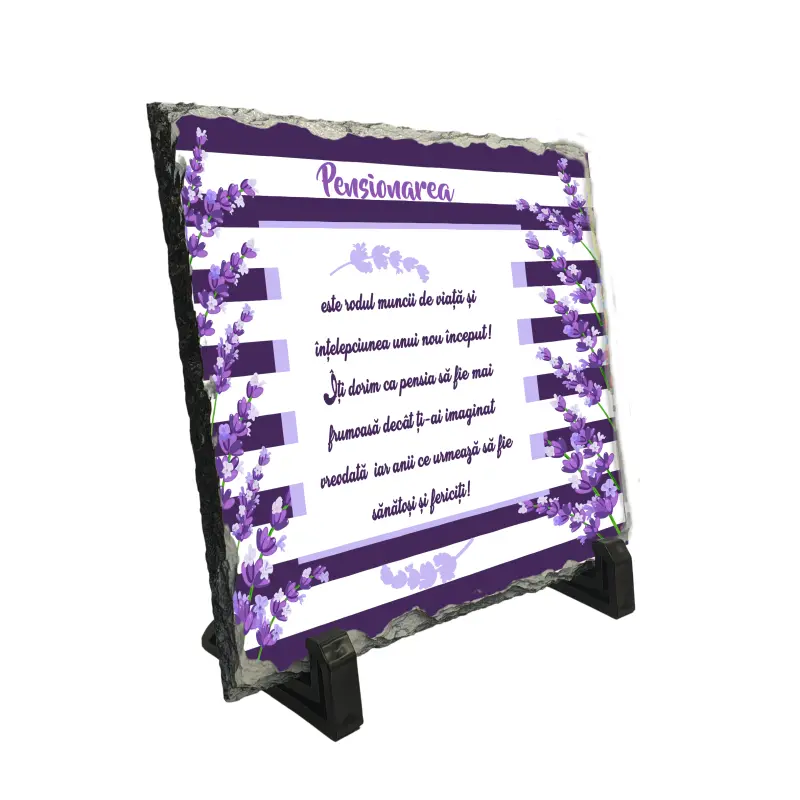 Pensionarea este rodul muncii ..., piatra ardezie personalizata, cu mesaj model, pa05157